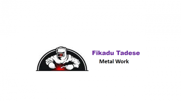 Fikadu Tadese Metal Work